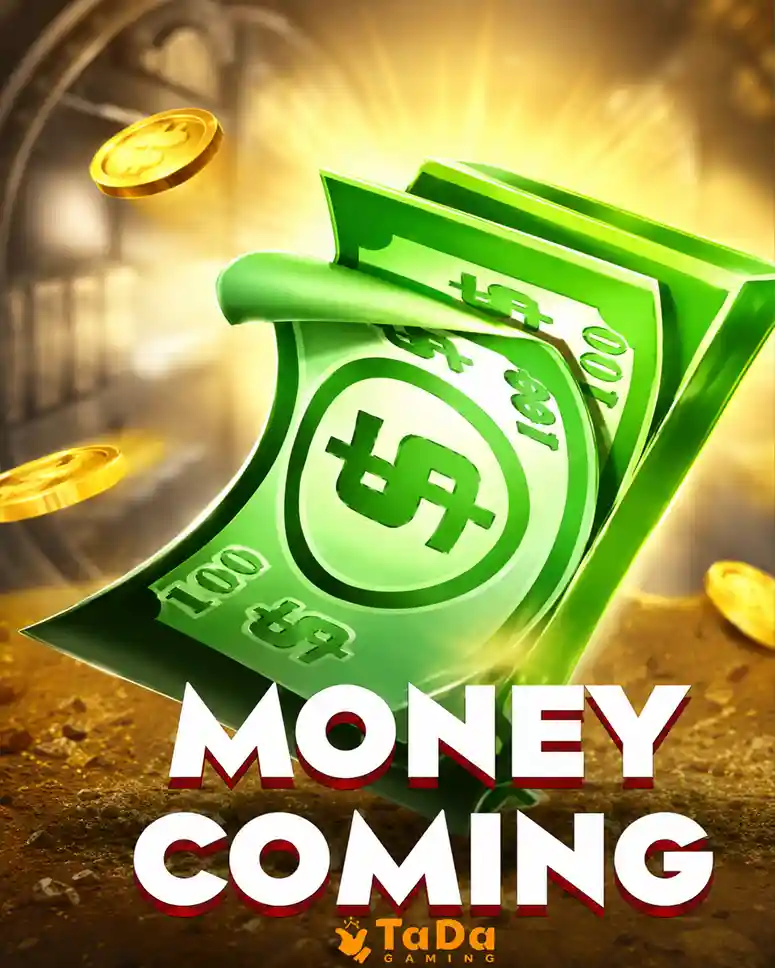 Money Coming